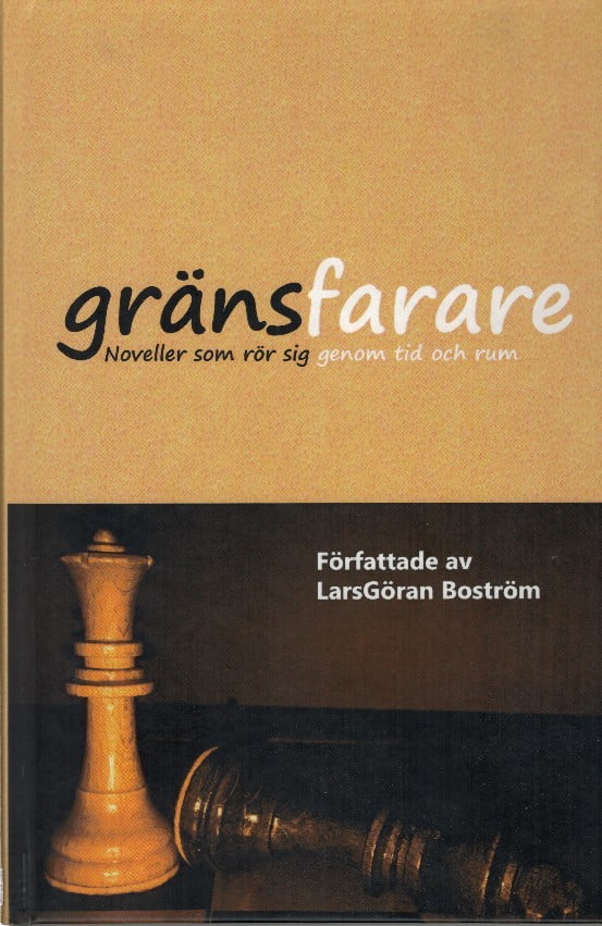 Gränsfarare – En novellsamling av LarsGöran Boström