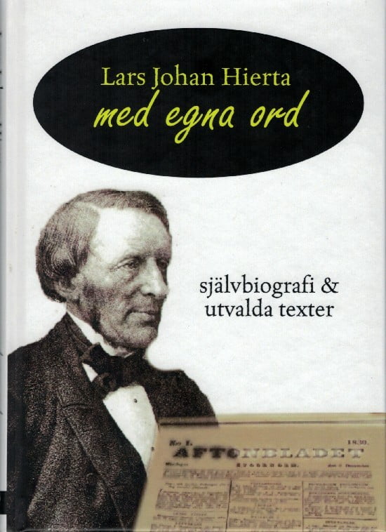 Lars Johan Hierta Med egna ord – Självbiografi