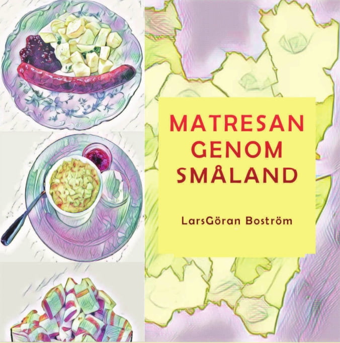 Matresan genom Småland av LarsGöran Boström