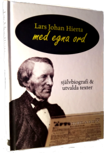 Ny bok om den alltid aktuelle Lars Johan Hierta 